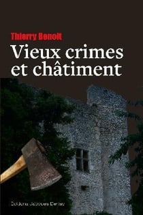 VIEUX CRIMES ET CHÂTIMENT