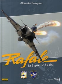 Rafale - le baptême du feu