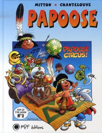 Papoose t.2 . papoose circus