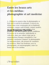 Entre les beaux-arts et les médias : Photographie et art moderne