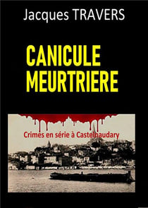 Canicule meurtrière : crimes en serie à Castelnaudary