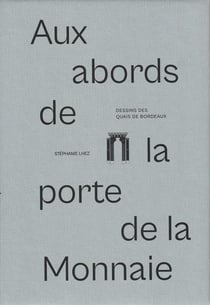 Aux abords de la porte de la Monnaie