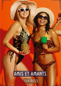 Amis et Amants : Histoires Érotiques Tabou pour Adultes