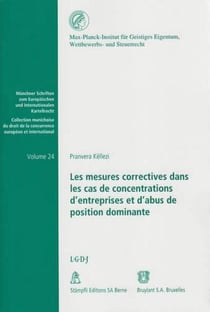 Les mesures correctives dans les cas de concentrations d'entreprises et d'abus de position dominante