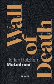 Wall of death : motodrom