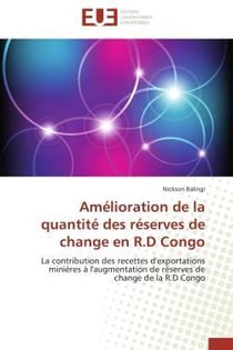 Amelioration de la quantite des reserves de change en r.d congo - la contribution des recettes d'exp