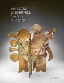 William Underhill : casting a legacy