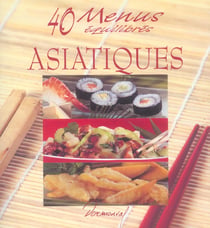 40 menus equilibres - asiatiques