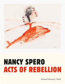 Nancy spero acts of rebellion