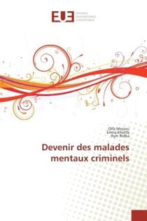 Devenir des malades mentaux criminels