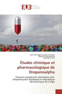 Études chimique et pharmacologique de Drepanoalpha : Puissant complément alimentaire anti-drépanocytaire développé en République Démocratique du Congo