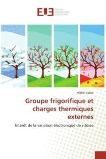 Groupe frigorifique et charges thermiques externes : Intérêt de la variation électronique de vitesse