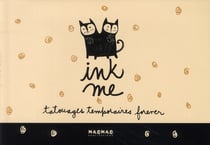 Ink me - tatouages temporaires forever
