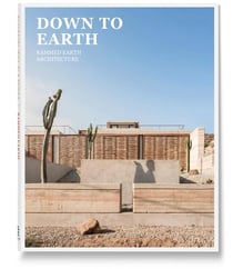 Down to Earth: Rammed Earth Architecture