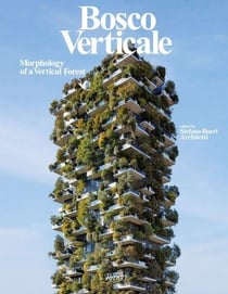 BOSCO VERTICALE - MORPHOLOGY OF A VERTICAL FOREST