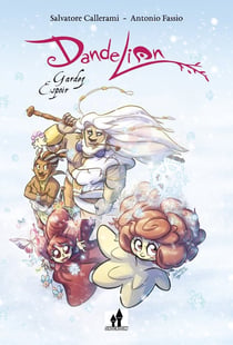 Dandelion Tome 2 : gardez espoir