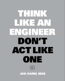 Think like an engineer, don't act like one