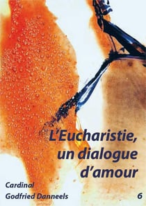 Livret fiat - t06 - livret - l'eucharistie, un dialogue d'amour