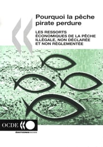 Pourquoi la peche pirate perdure