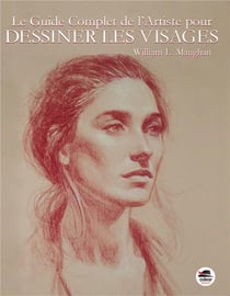 Guide complet de l'artiste pour dessiner les visages