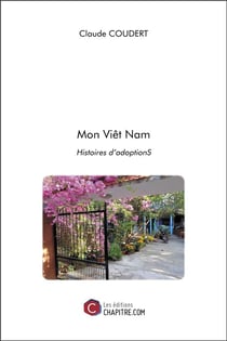Mon Viêt Nam - Histoires d'adoptionS