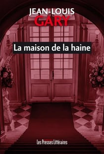 Le maison de la haine