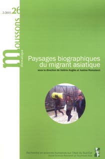 Moussons n.26 - paysages biographiques du migrant asiatique