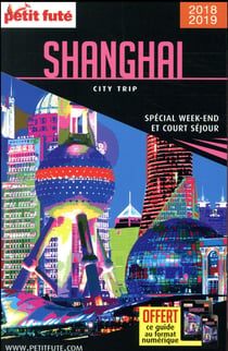 City trip : Shanghai (édition 2018/2019)