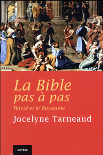 La bible pas à pas - david et le royaume