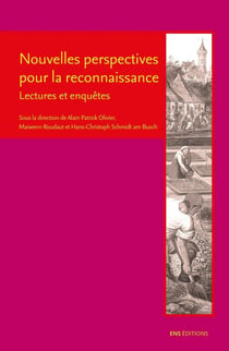 Nouvelles perspectives pour la reconnaissance : Lectures et enquêtes
