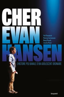 Cher Evan Hansen : l'histoire peu banale d'un adolescent ordinaire