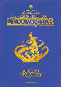 L'épouvanteur Tome 15 : La résurrection de l'Épouvanteur