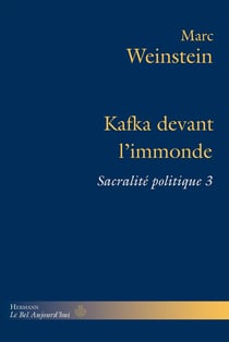 Kafka devant l'immonde : Sacralité politique 3
