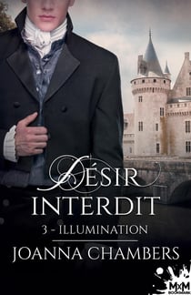 Désir interdit Tome 3 - illumination