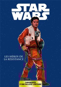 Star Wars - chroniques d'une galaxie lointaine Tome 6 : les héros de la république