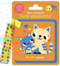 Mon premier livre-poussette : Petits amis