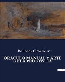Oraculo manual y arte de la prudencia