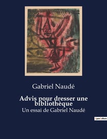 Advis pour dresser une bibliothèque