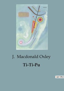 Ti-Ti-Pu : A Journey of Courage and Survival in the Red River Colony