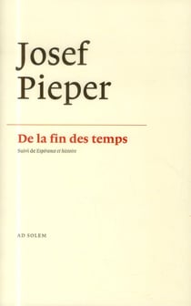 De la fin des temps - méditation sur la philosophie de l'histoire