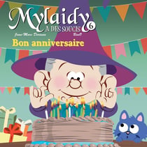 Mylaidy a des soucis Tome 6 : bon anniversaire
