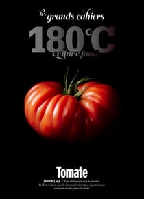 Les grands cahiers 180°C Tome 2 : Tomate