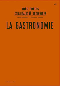 TRES PRECIS DE CONJUGAISONS ORDINAIRES Tome 8 : la gastronomie