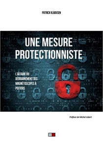Une mesure protectionniste - l'affaire du dédouanement des magnétoscopes à Poitiers