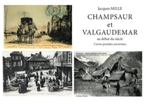 CHAMPSAUR ET VALGAUDEMAR AU DEBUT DU SIECLE- CARTES POSTALES ANCIENNES