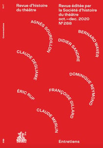 Revue d'histoire du théâtre n.288 : Paroles et écrits de l'acteur, entretiens 1/3