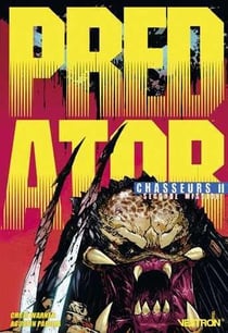Predator - chasseurs Tome 2