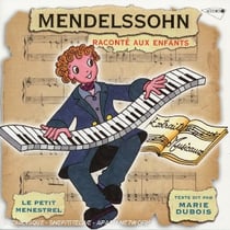 Mendelssohn raconté aux enfants