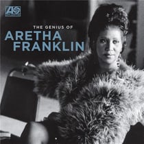 The genius of Aretha Franklin