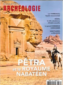 Dossier d'archéologie N°386 De Petra à Hegra - mars/avril 2018